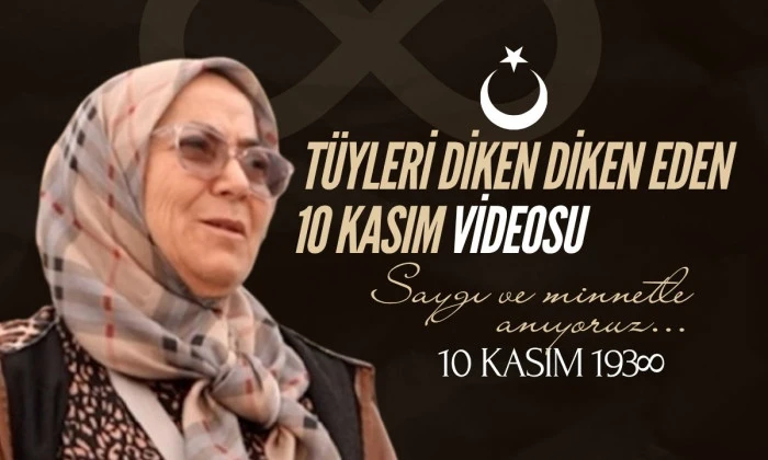 10 kasım  “Bambaşka bir duygu”