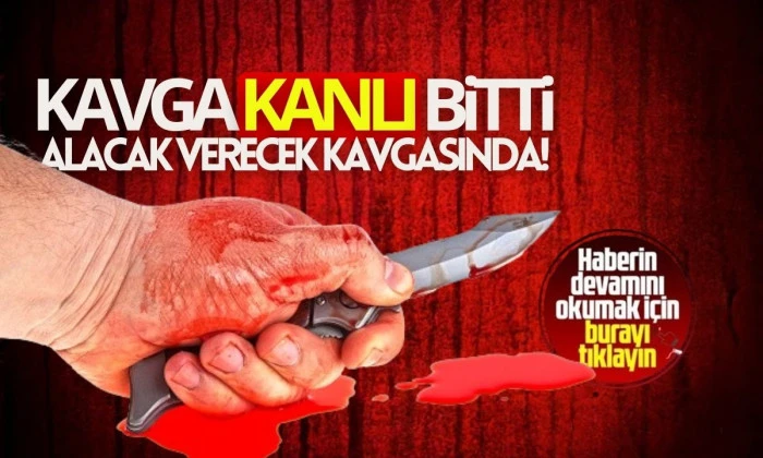 Bı&ccedil;aklı alacak-verecek kavgası: 1 yaralı