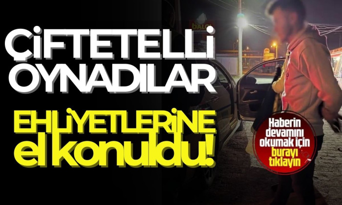 Karayolunda çiftetelli oynadılar cezayı yediler