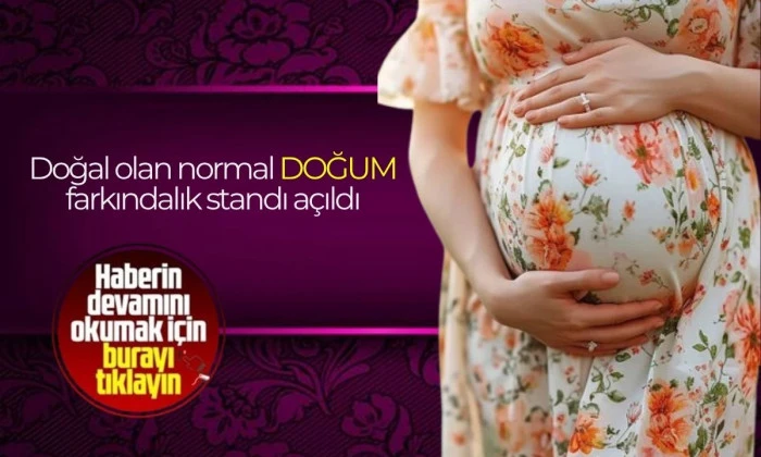 Doğum farkındalık standı açıldı