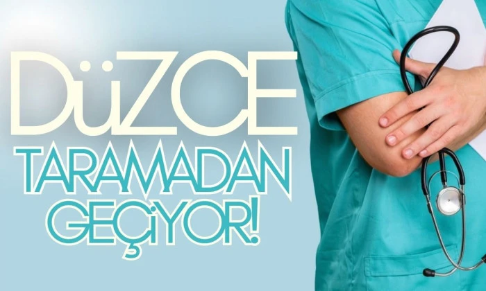 Düzce Sağlık taramasında geçiyor 