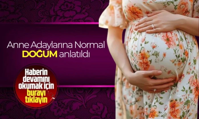 Anne adaylarına normal doğum anlatıldı