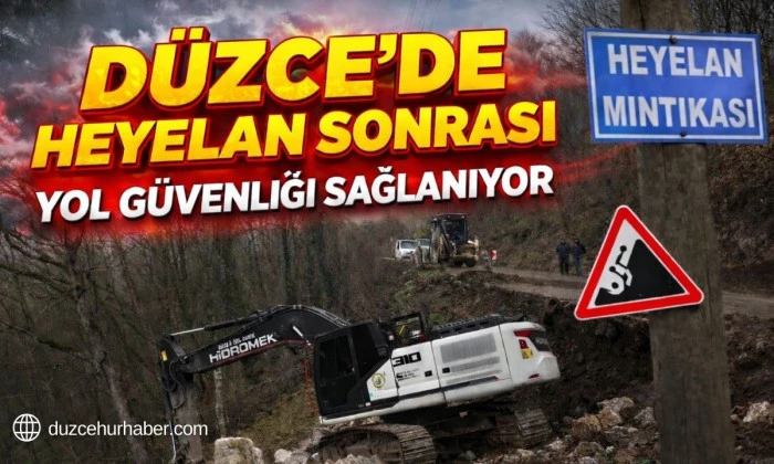 Heyelan b&ouml;lgesinde &ccedil;alışmalar s&uuml;r&uuml;yor