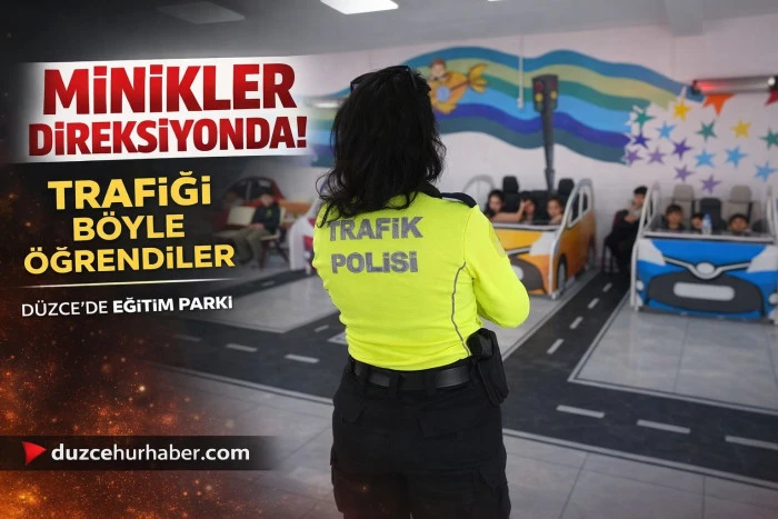 Minikler Direksiyona Ge&ccedil;ti! D&uuml;zce&rsquo;de Trafik Eğitimi Dikkat &Ccedil;ekti