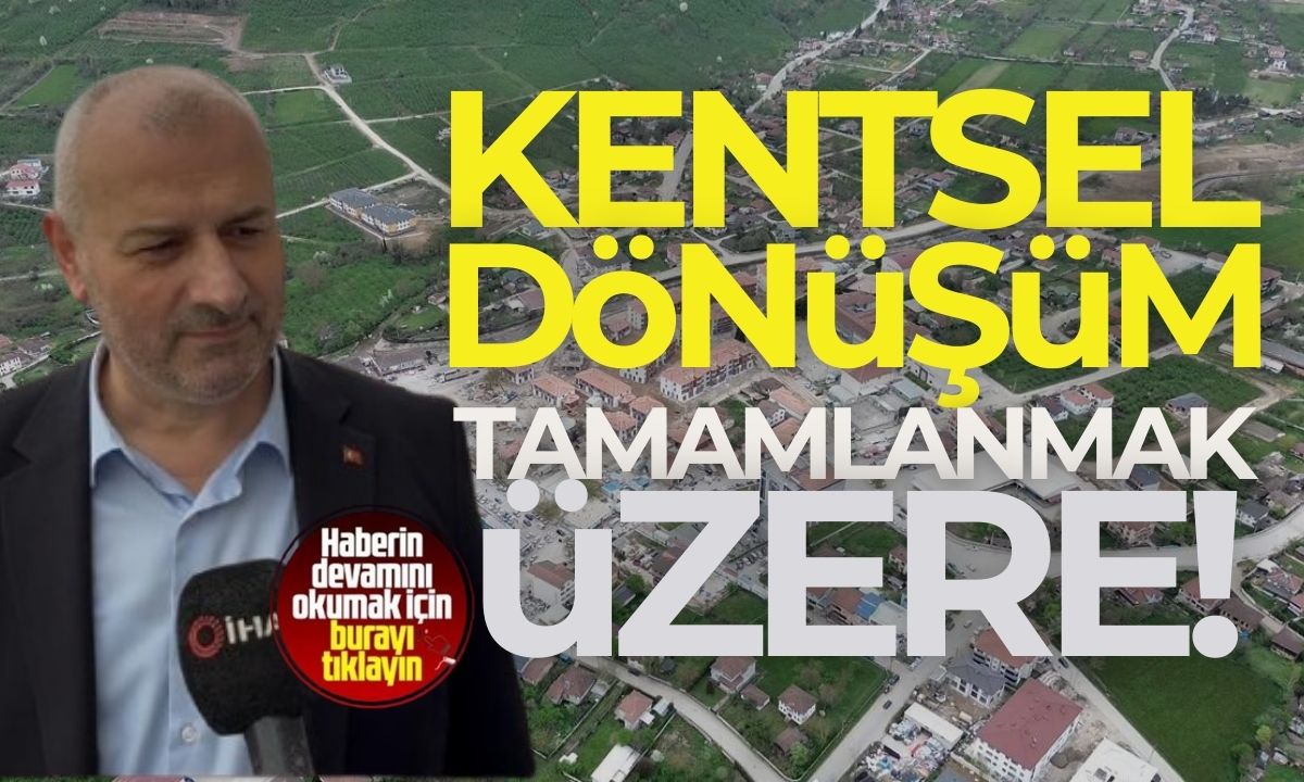 Düzce'nin Çilim İlçesinde kentsel dönüşüm tamamlanmak üzere
