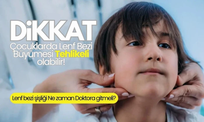 Çocuklarda lenf bezi büyümesi masum olmayabilir
