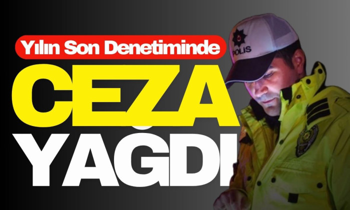 Düzce’de yılın son denetiminde ceza yağdı