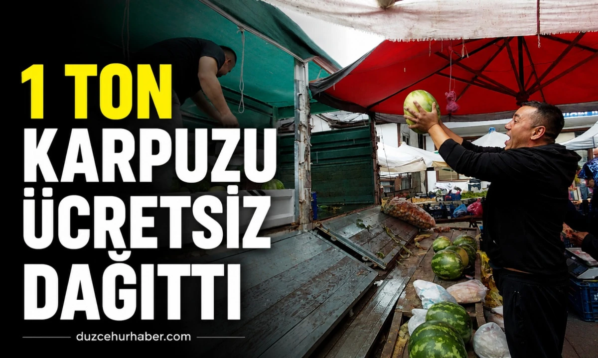 1 Ton Karpuzu &Uuml;cretsiz Dağıttı! Vatandaşlar Akın Etti