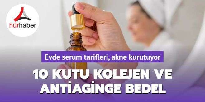 10 kutu kolejen ve antiaginge bedel! Evde serum tarifleri, akne kurutuyor