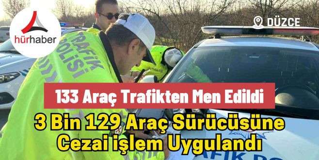 133 araç trafikten men edildi