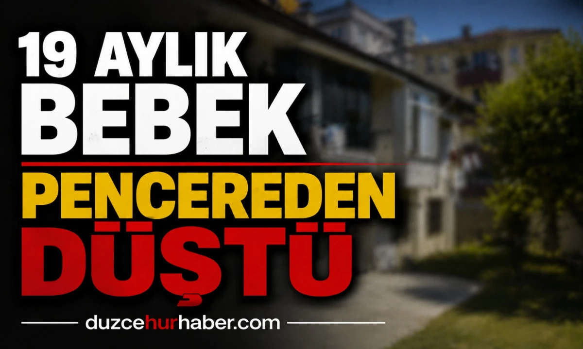 19 Aylık Bebek İkinci Kattaki Pencereden D&uuml;şt&uuml;