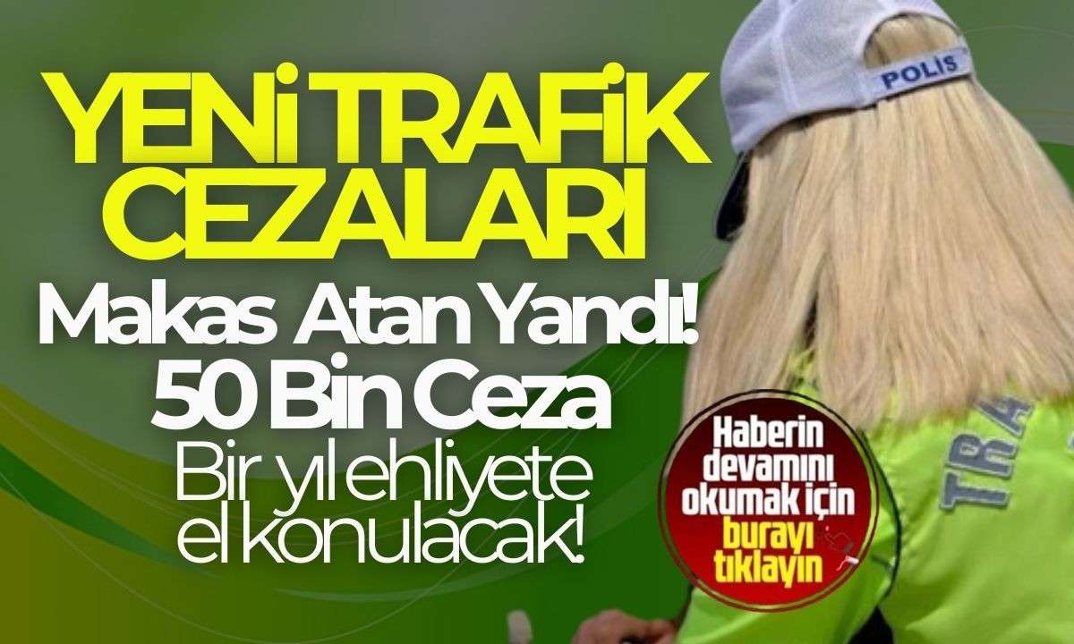 2025 Yeni Trafik Cezaları Cep yakacak! 2025 Trafik Cezaları...