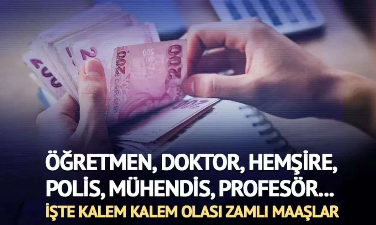 2026 &Ouml;ğretmen, polis, doktor, m&uuml;hendis, hemşire zamlı maaş hesabı ortaya &ccedil;ıktı! 