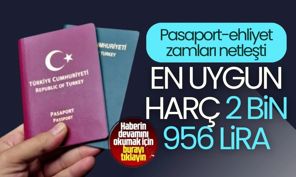 2026 Yılı Ehliyet ve pasaport harçları belli oldu 