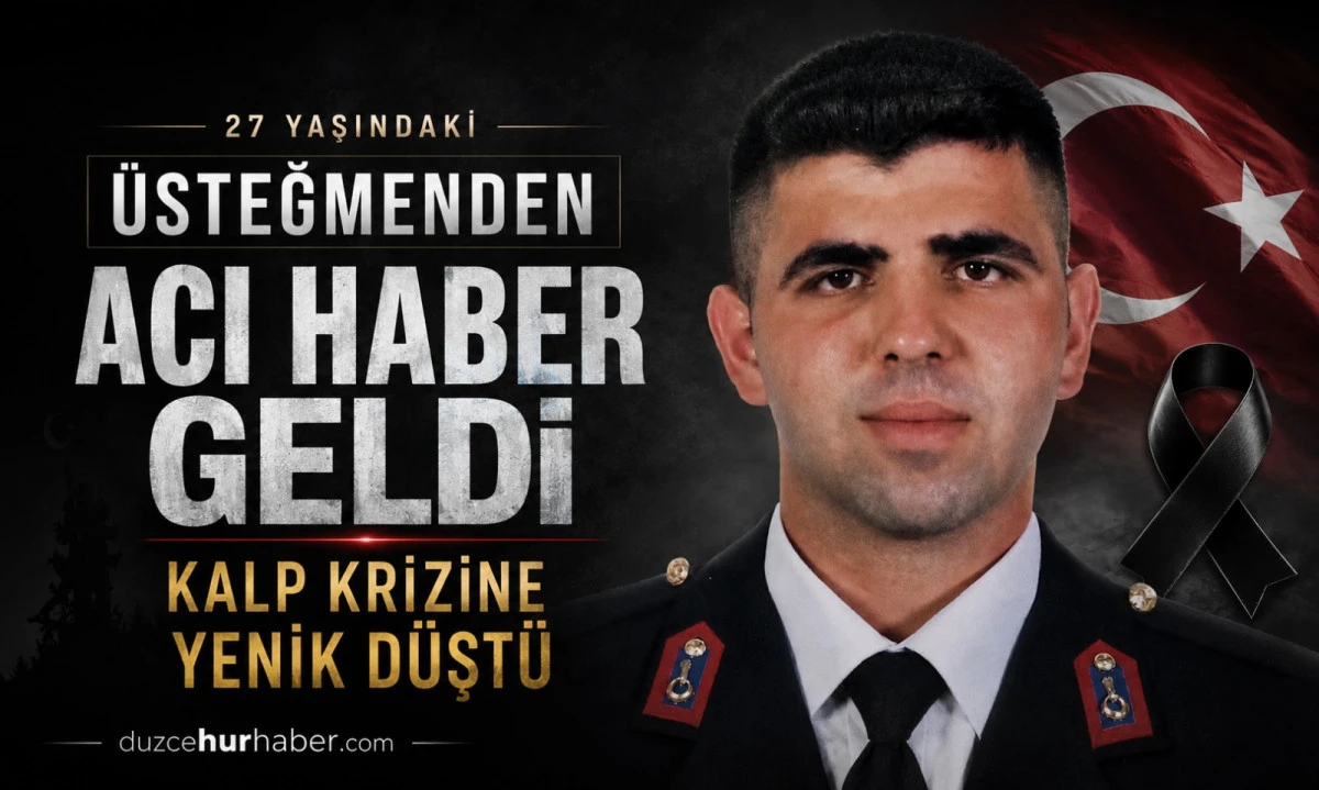 27 Yaşındaki Jandarma &Uuml;steğmenden Acı Haber