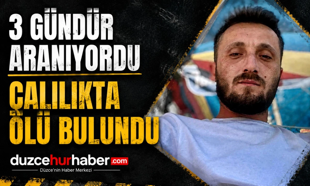 3 G&uuml;nd&uuml;r Aranıyordu, &Ccedil;alılıkta &Ouml;l&uuml; Bulundu