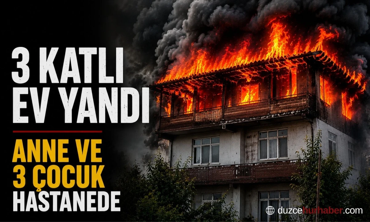 3 Katlı Evde Korku Dolu Anlar&hellip; Anne ve 3 &Ccedil;ocuğu Hastanelik Oldu