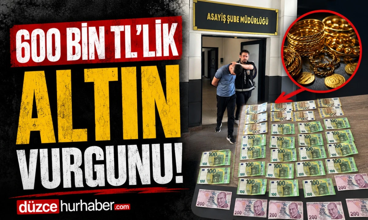 600 Bin TL'lik Altın Vurgununda Tutuklama