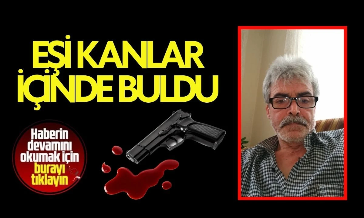 63 Yaşındaki Hamdi Ak&ccedil;an Silahla &Ouml;ld&uuml;