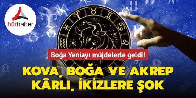 8 Mayıs Boğa Yeniayı müjdelerle geldi! Kova, Boğa ve Akrep karlı, İkizlere şok