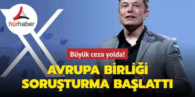 AB, X sosyal medya platformu hakkında soruşturma başlattı