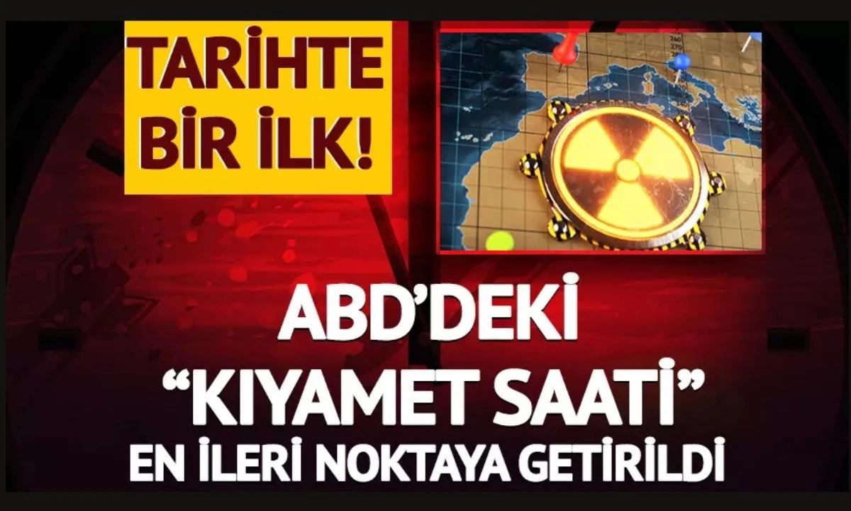 ABD'deki "Kıyamet Saati" tarihindeki en ileri noktada! Gece yarısına 89 saniye kalaya getirildi