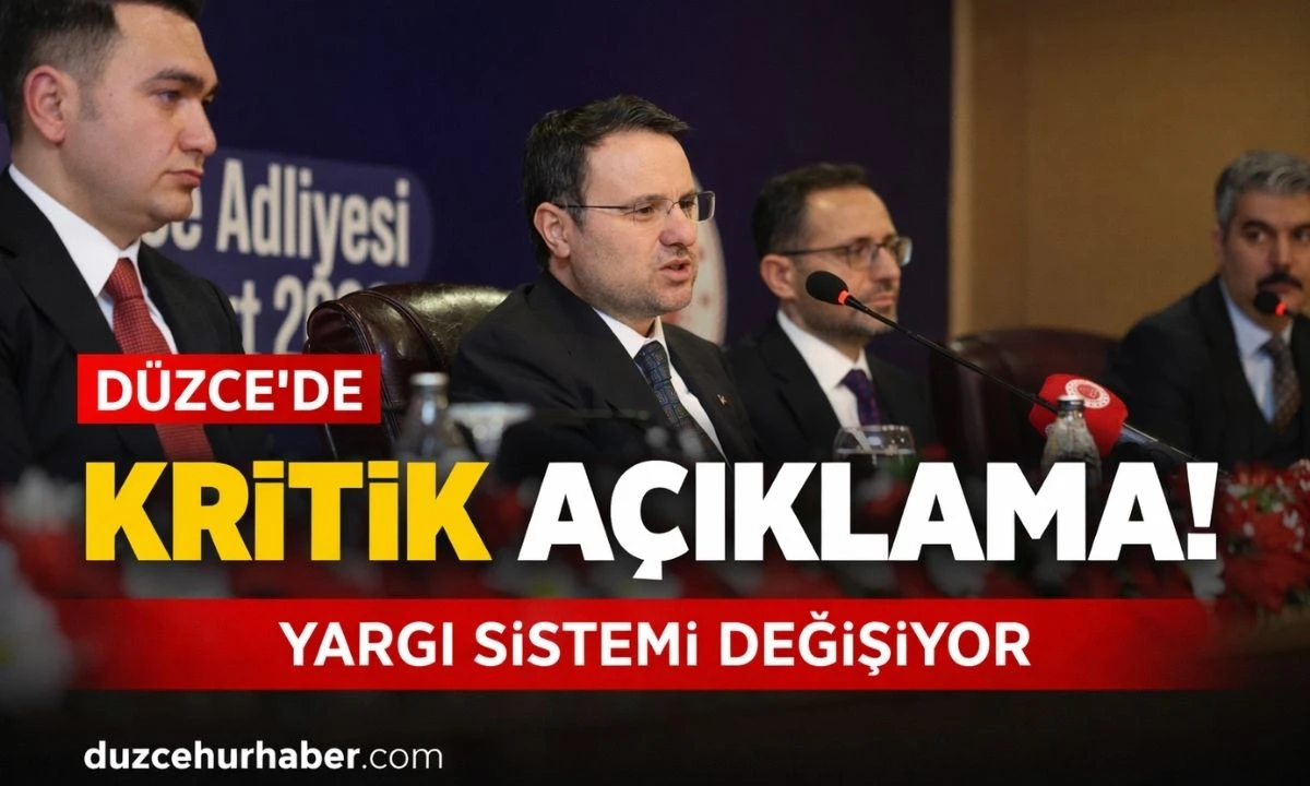 Adalet Bakanı Akın G&uuml;rlek D&uuml;zce&rsquo;de! 12. Yargı Paketi İ&ccedil;in Kritik Mesajlar