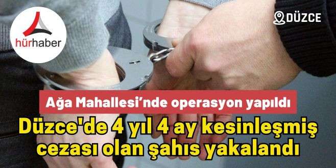 Ağa Mahallesi’nde operasyon yapıldı