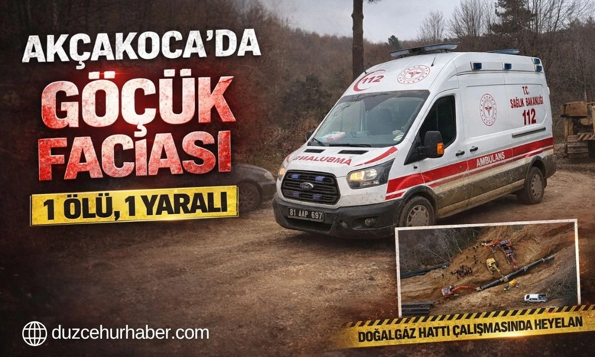 Ak&ccedil;akoca&rsquo;da G&ouml;&ccedil;&uuml;k Faciası: 1 İş&ccedil;i Hayatını Kaybetti
