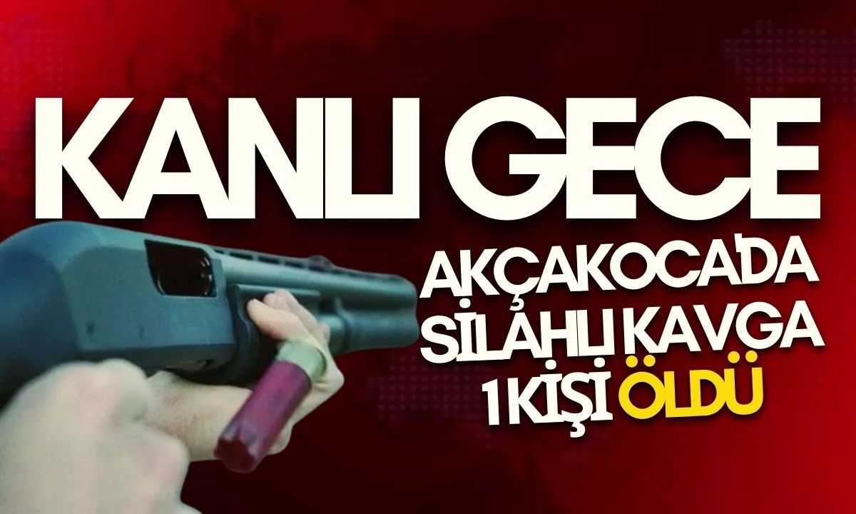 Ak&ccedil;akoca'da kanlı gece Hakan Şahin T&uuml;fekle &Ouml;ld&uuml;r&uuml;ld&uuml;