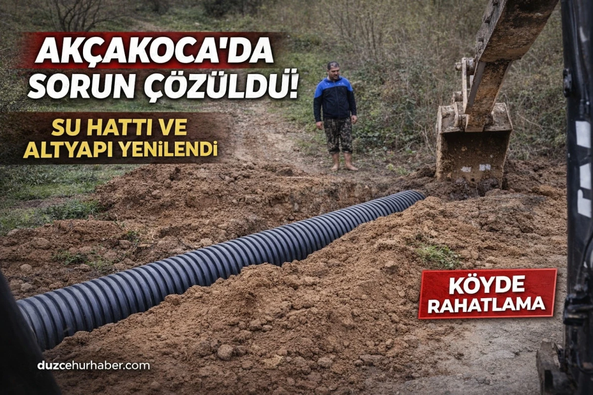 Ak&ccedil;akoca&rsquo;da Su Hattı Arızası Giderildi, Altyapı G&uuml;&ccedil;lendi