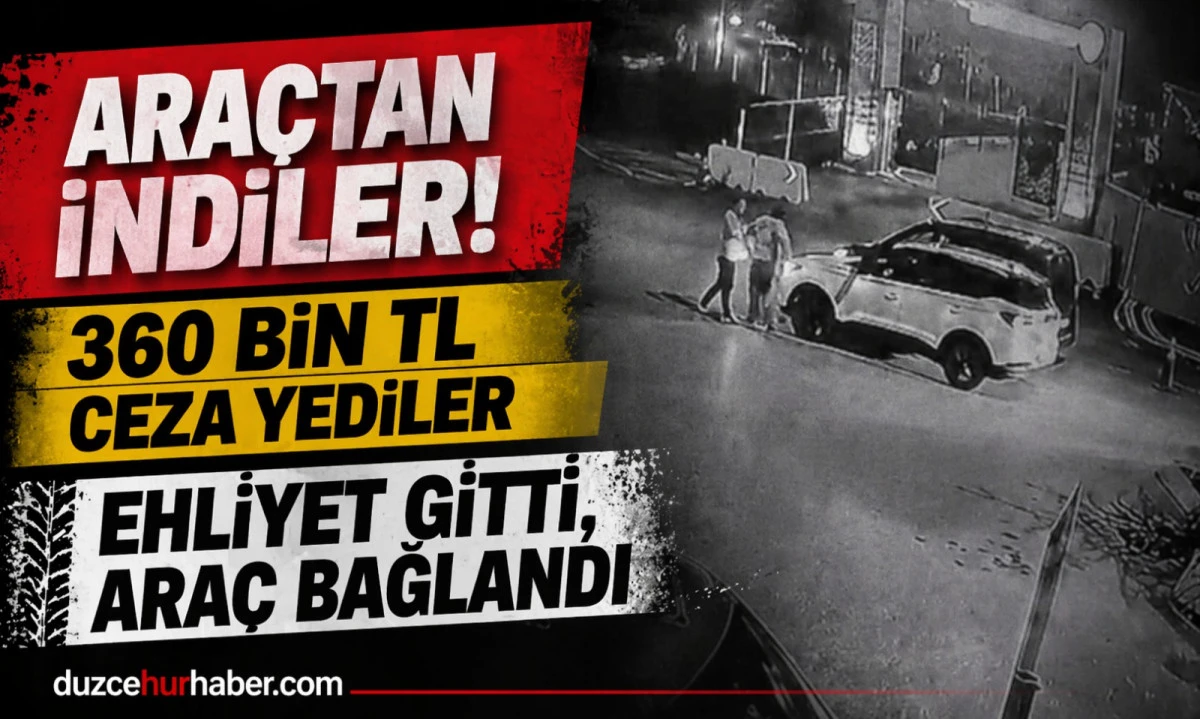 Ara&ccedil;tan İndiler, Bedeli Ağır Oldu! 2 S&uuml;r&uuml;c&uuml;ye 360 Bin TL Ceza