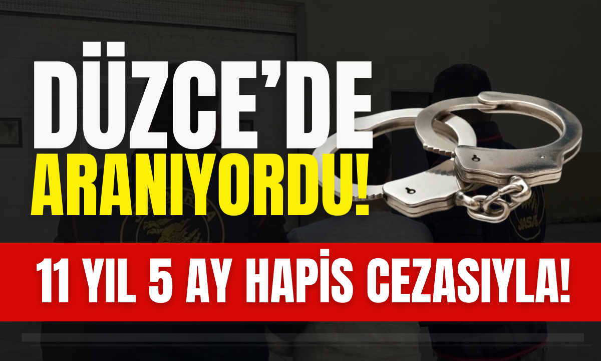 Aranıyordu! 11 yıl 5 ay hapis cezasıyla!