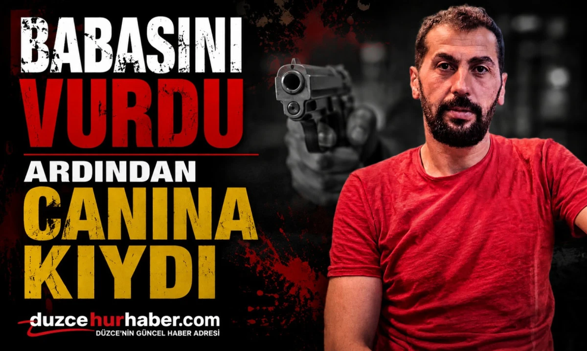 Babasını Vurdu, Ardından Canına Kıydı