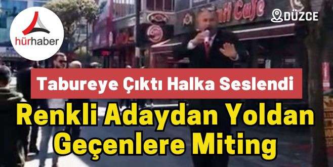 Bağımsız Belediye Başkan Adayı Tabureye çıktı halka seslendi