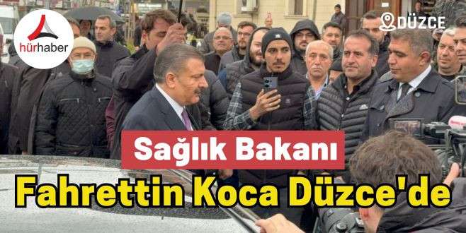 Bakan Fahrettin Koca Düzce'de 