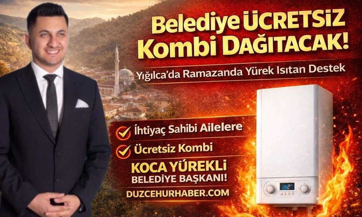 Belediye &Uuml;cretsiz Kombi Dağıtacak! Yığılca&rsquo;da Ramazan &Ouml;ncesi Isıtan Destek