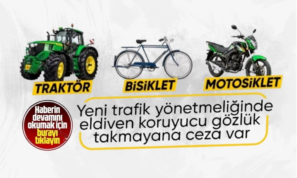 Bisiklet, Motosiklet, Traktör ve Elektrikli Bisiklet yeni kurallar geldi