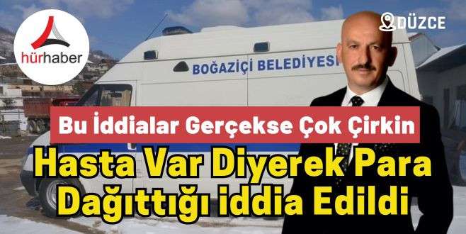 Boğazi&ccedil;i Belediyesine ait ambulansın para dağıttığı iddia edildi