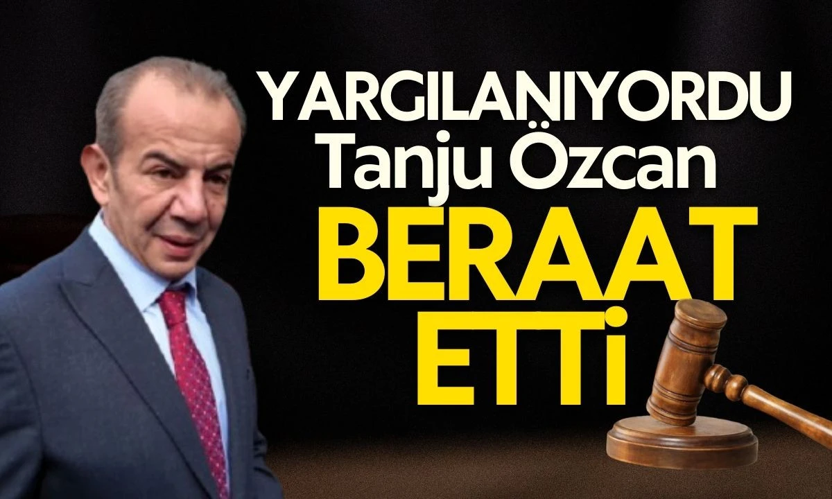 Bolu Belediye Başkanı Tanju &Ouml;zcan beraat etti
