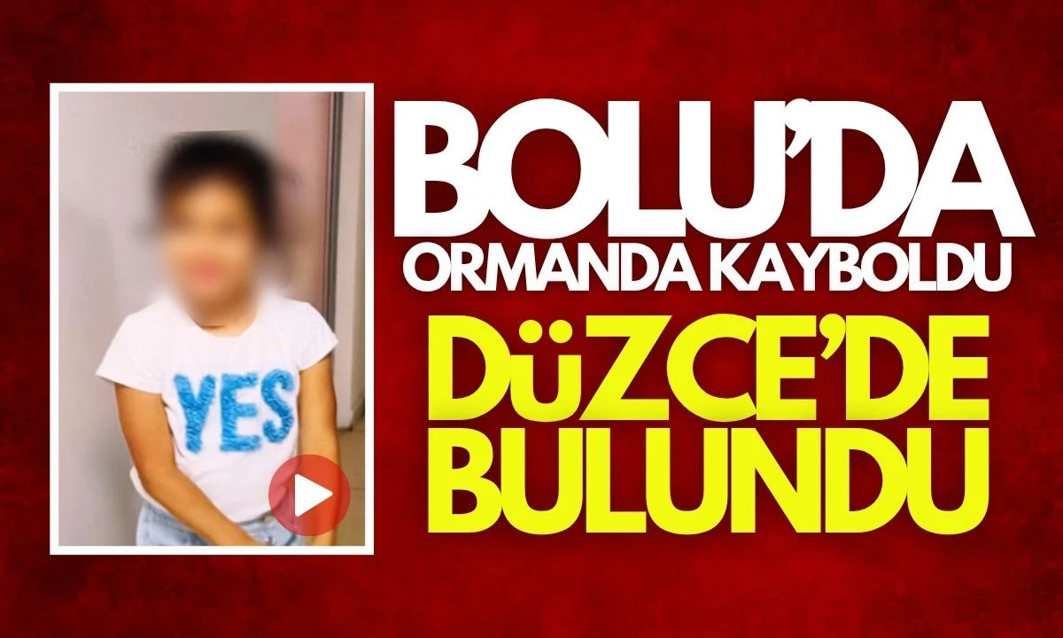 Bolu ormanında kayboldu, Düzce'de ailesine kavuştu
