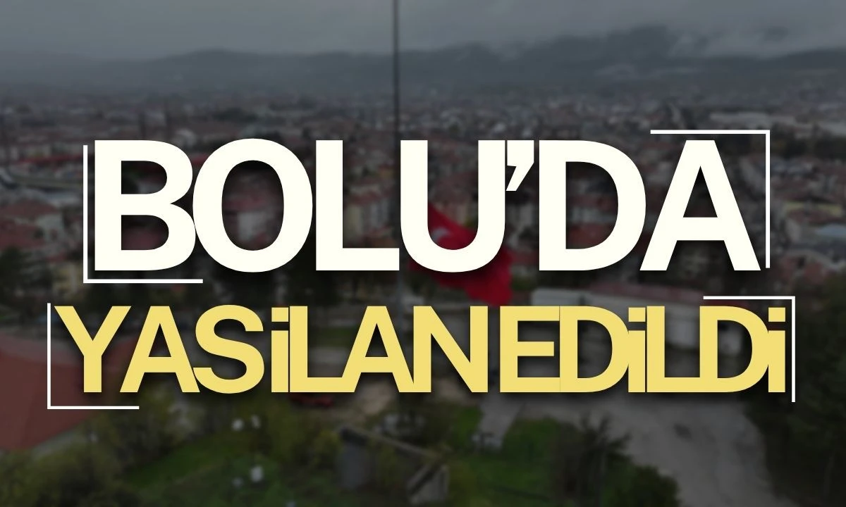 Bolu'da yas ilan edildi 