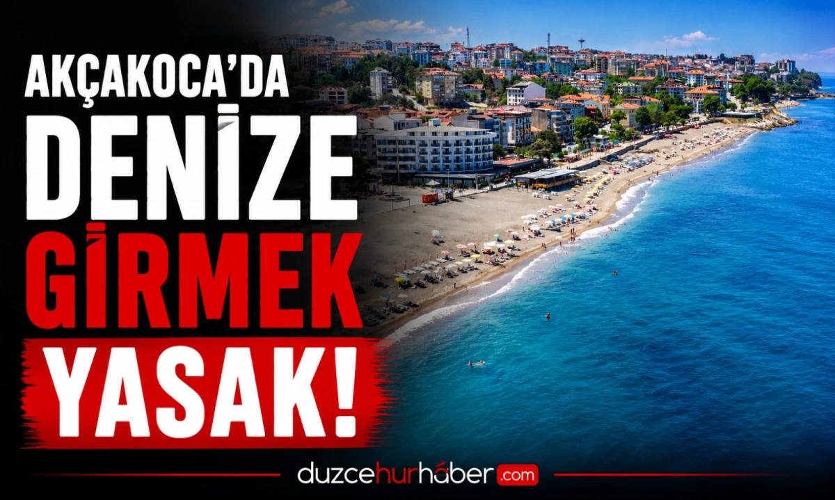 Bug&uuml;n Ak&ccedil;akoca'da Denize Girmek Yasaklandı