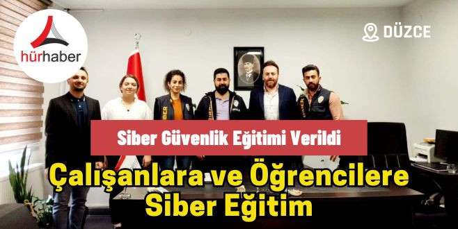 Çalışanlara ve öğrencilere siber eğitim