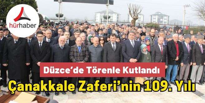 Çanakkale Zaferi’nin 109. yılı Düzce’de törenle kutlandı