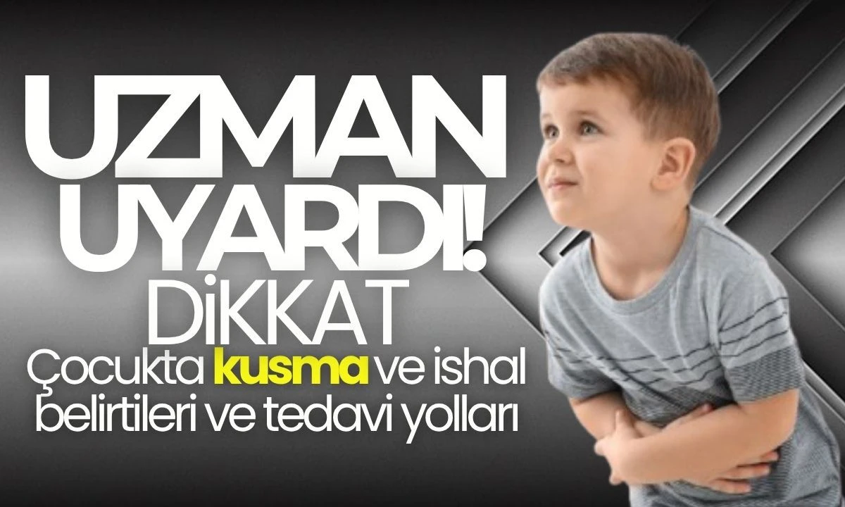 Çocuklarda Kusma ve İshal Nedenleri ve Korunma Yolları