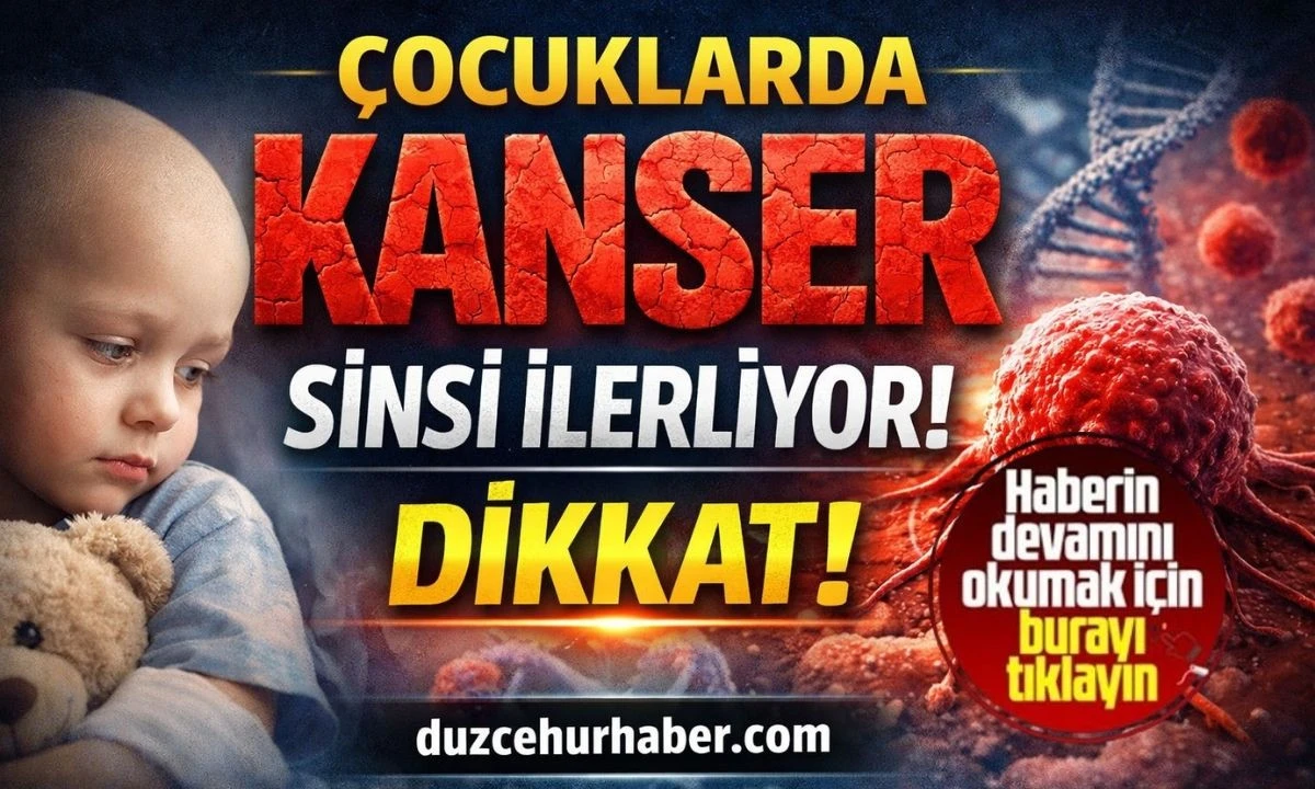 &Ccedil;OCUKLARDA SİNSİ İLERLİYOR! 