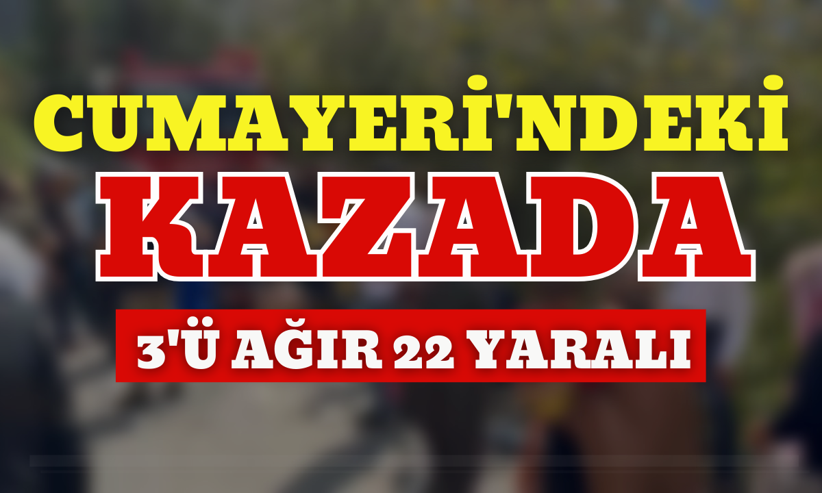 Cumayeri yerinde minibüs uçuruma yuvarlandı 3'ü ağır 22 yaralı