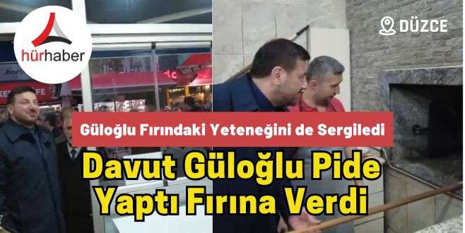 Davut Güloğlu fırındaki yeteneğini de sergiledi