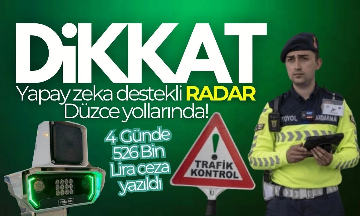 Dikkat Yapay zeka destekli radar Düzce yollarında
